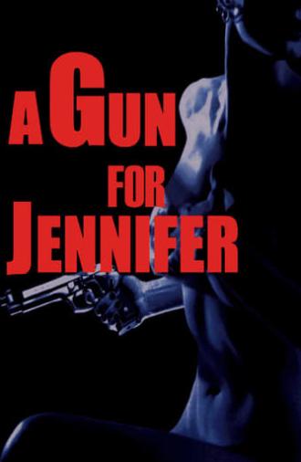 A Gun for Jennifer (1997)