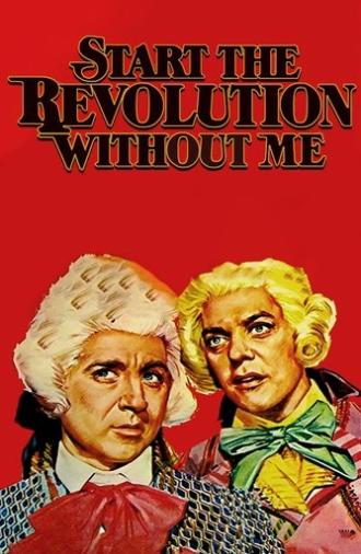 Start the Revolution Without Me (1970)