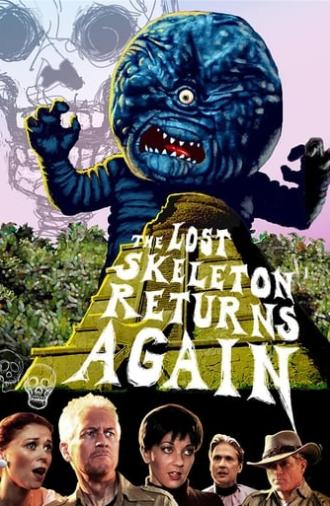 The Lost Skeleton Returns Again (2010)