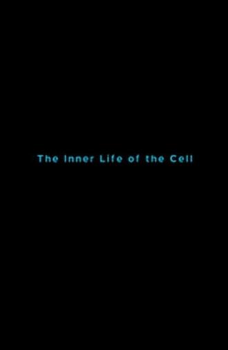 The Inner Life of the Cell (2006)