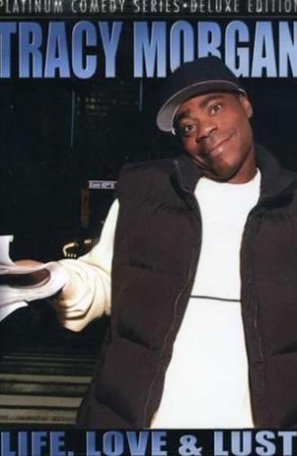 Tracy Morgan: Life, Love & Lust (2006)