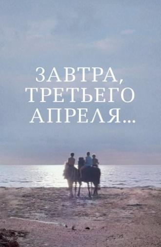 Tomorrow, on April 3rd... (1969)