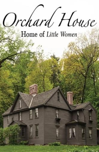 Orchard House: Home of Little Women (2018)