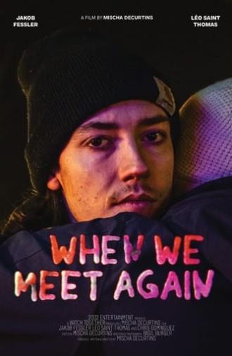 When We Meet Again (2024)