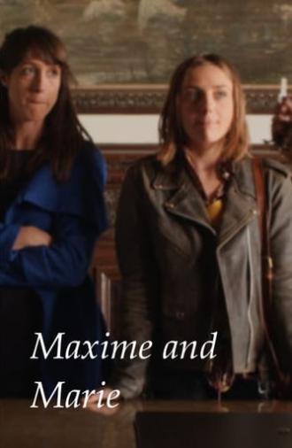 Maxime and Marie (2017)