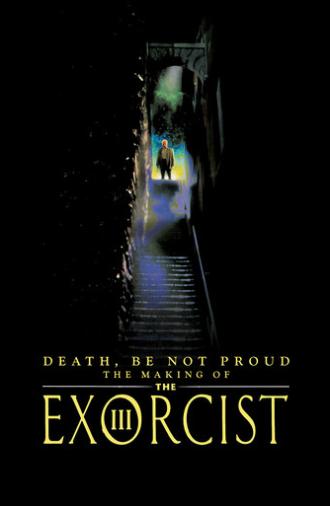 Death, Be Not Proud: The Making of 