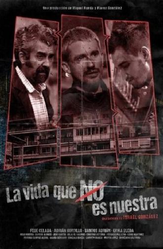 La vida que no es nuestra (2021)