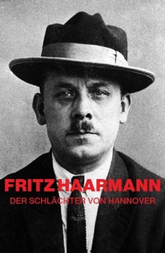 Fritz Haarmann: The Butcher From Hanover (2017)