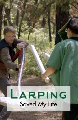 LARPing Saved My Life (2015)