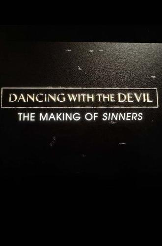 Dancing with the Devil: The Making of Sinners (2025)