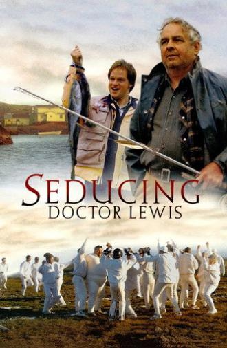 Seducing Doctor Lewis (2003)