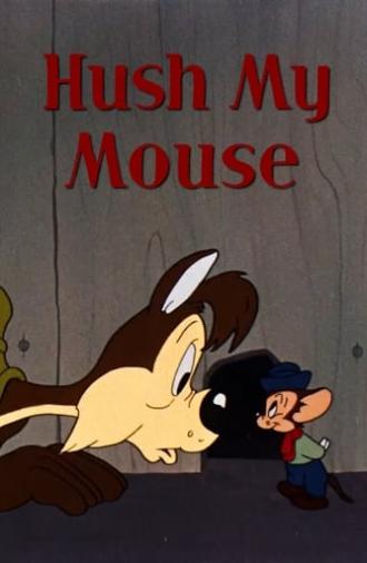 Hush My Mouse (1946)