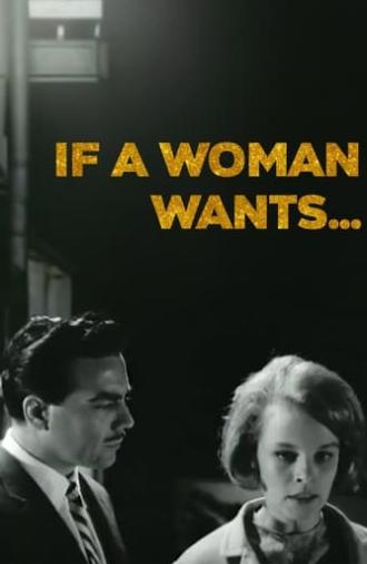 If a Woman Wants... (1965)