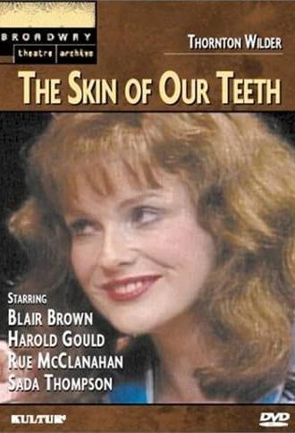 The Skin of Our Teeth (1983)