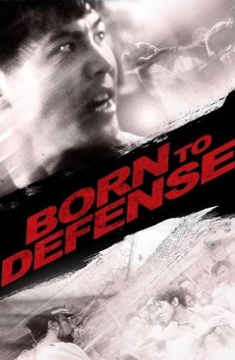 Born to Defence (1988)