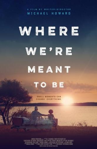 Where We're Meant to Be (2016)