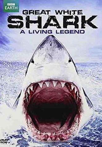 Great White Shark: A Living Legend (2009)