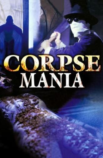 Corpse Mania (1981)