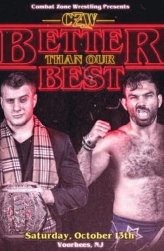 CZW: Better Than Our Best (2018)