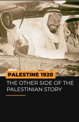 Palestine 1920: The Other Side of the Palestinian Story (2022)