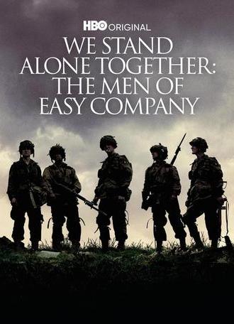 We Stand Alone Together: The Men of Easy Company (2001)