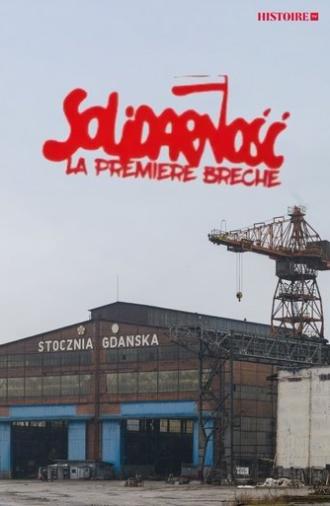 Solidarnosc, la première brèche (2020)