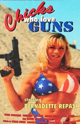 Chicks Who Love Guns (1997)