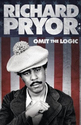 Richard Pryor: Omit the Logic (2013)