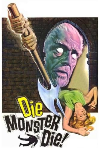 Die, Monster, Die! (1965)