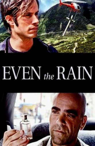 Even the Rain (2011)