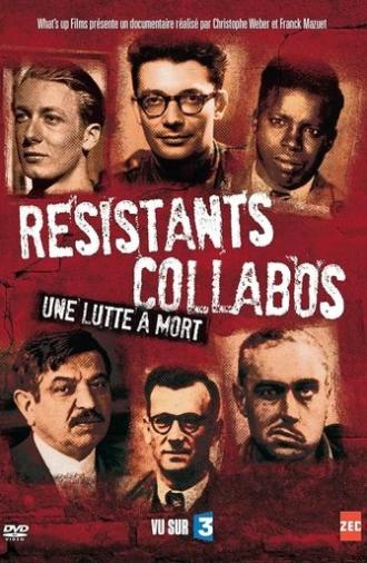 Résistants, Collabos - Une lutte à mort (2013)