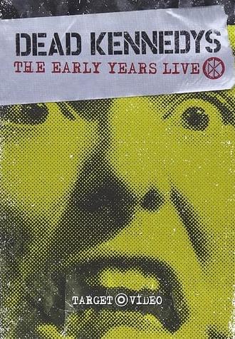 Dead Kennedys: The Early Years Live (1987)