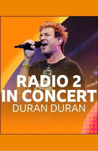 Radio 2 In Concert: Duran Duran (2021)