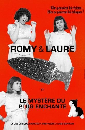 Romy & Laure... and the Mystery of the Enchanted Plug (2021)