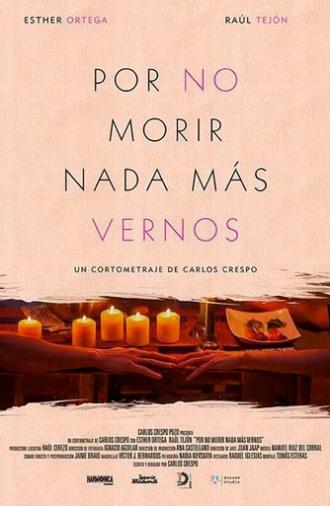 Por No Morir Nada Mas Vernos (2015)