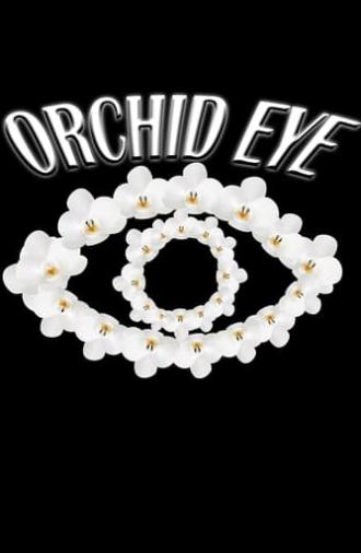 Orchid Eye (2023)