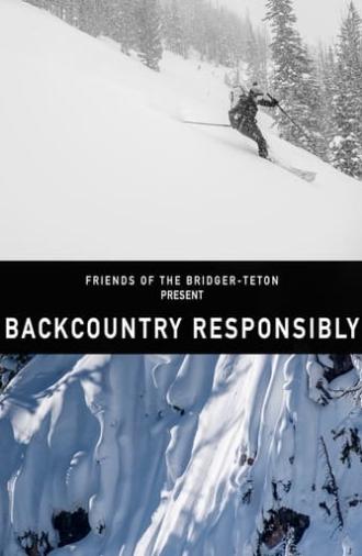 Backcountry Responsibility (2024)