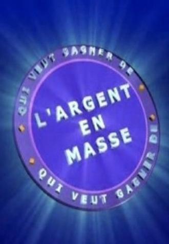 Qui Veut Gagner de l'Argent en Masse (2003)