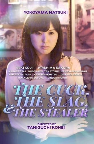 The Cuck, The Slag And The Stealer (2019)