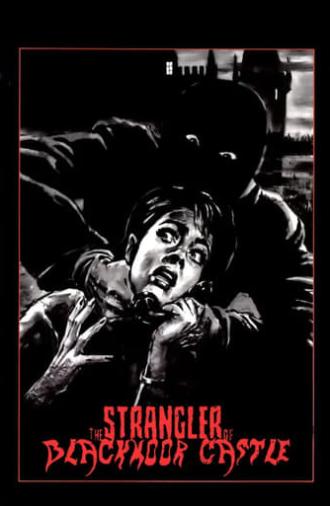 The Strangler of Blackmoor Castle (1963)