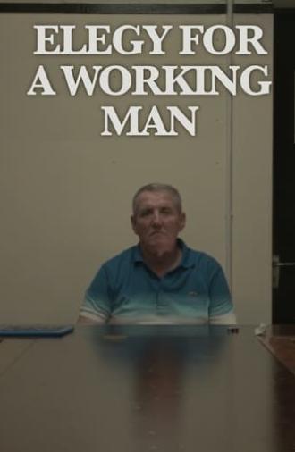 Elegy for a Working Man (2017)