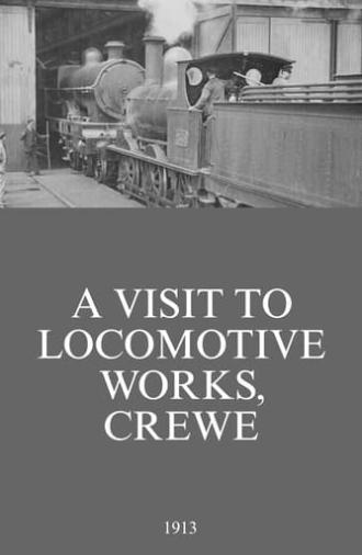 A Visit to Locomotive Works, Crewe (1913)