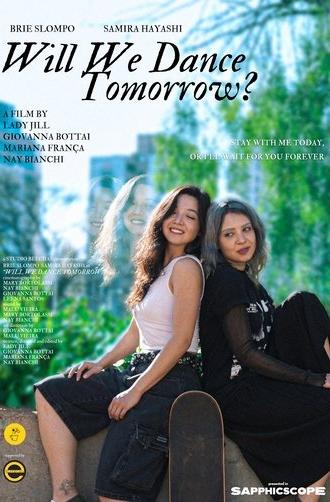 Will We Dance Tomorrow? (2025)