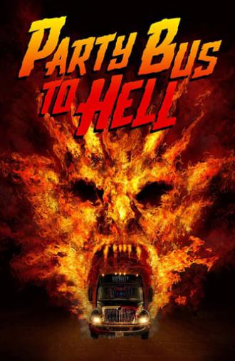 Party Bus To Hell (2017)