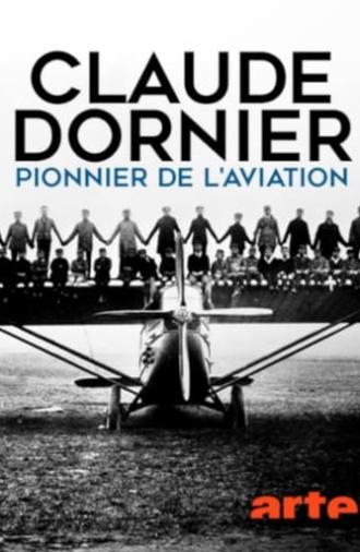 Claude Dornier - Pioneer of Aviation (2018)