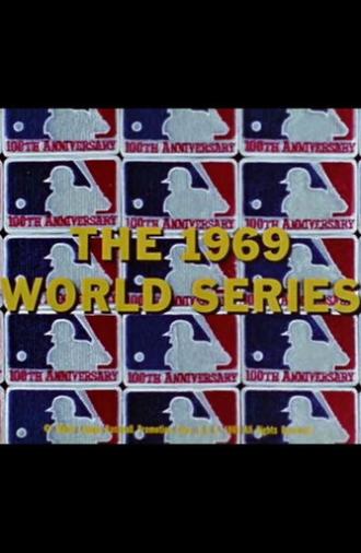 The 1969 World Series: New York Mets vs. Baltimore Orioles (1969)