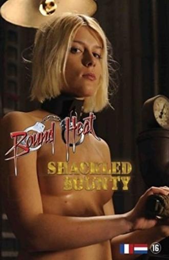 Shackled Bounty (2012)