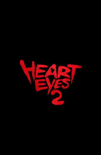 Heart Eyes 2 (2028)