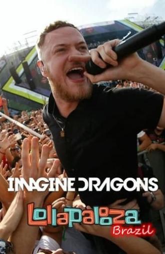 Imagine Dragons Live At Lollapalooza Brazil 2018 (2018)