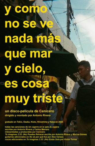 Y como no se ve nada más que mar y cielo, es cosa muy triste (2025)